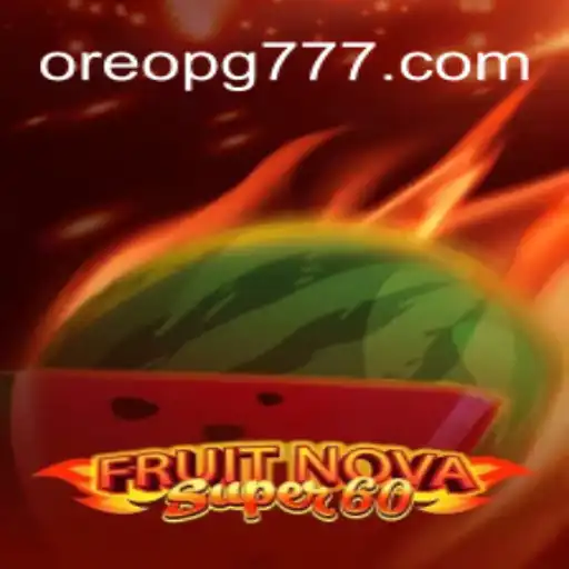 FruitNovaSuper60: Explorando a Emoção do Jogo com OREO PG